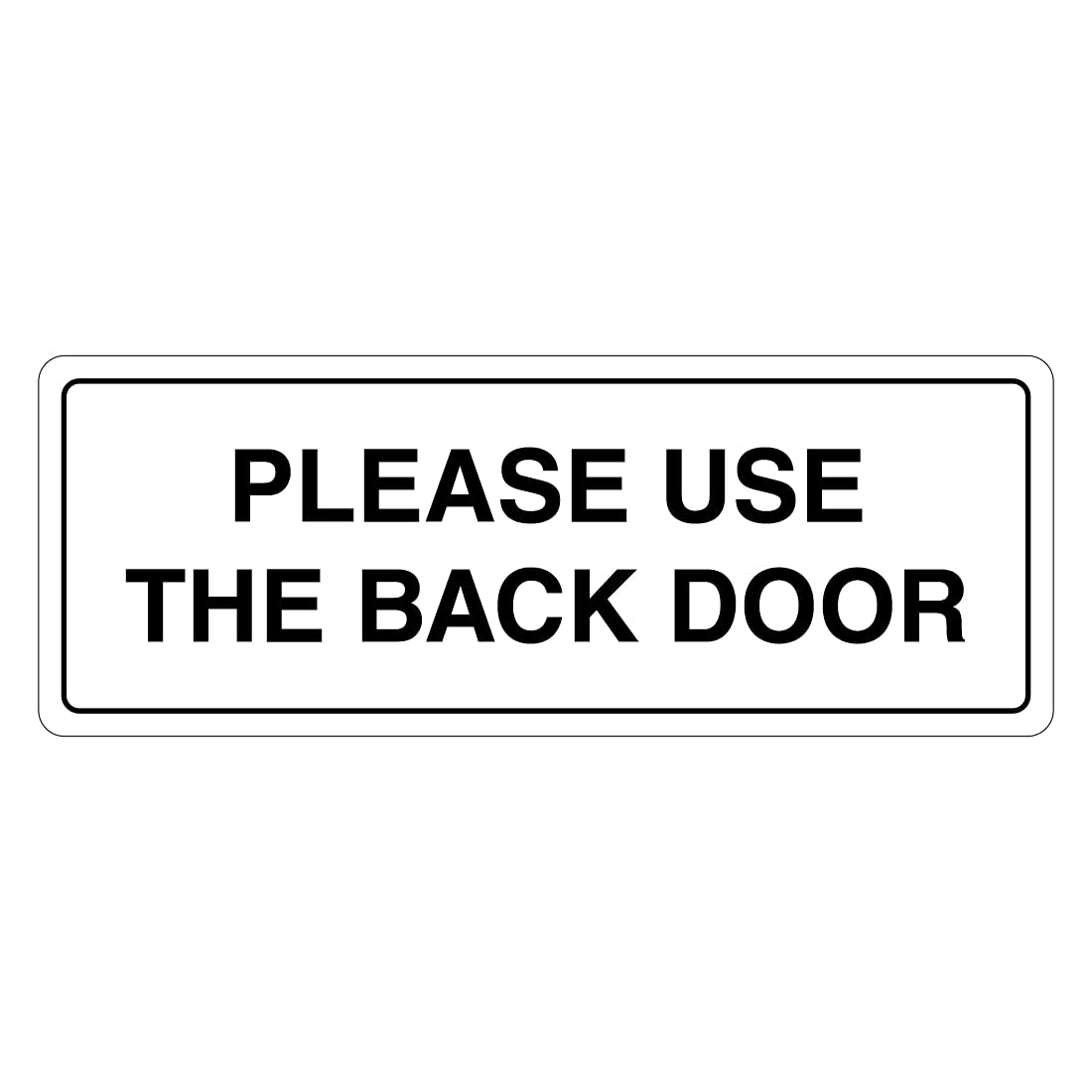 Please Use The Back Door Sign, 200mm x 75mm, Self-Adhesive Vinyl Sticker, Ideal for Deliveries, Visitors etc (10)