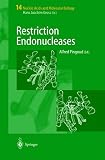Restriction Endonucleases (Nucleic Acids and Molecular Biology, 14)