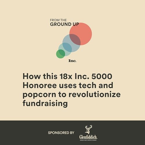 How this 18x Inc. 5000 honoree uses tech and popcorn to revolutionize fundraising