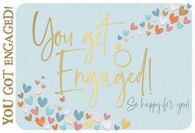 You Got Engaged Card, Gold Foil Finish, Engagement, Made in the UK