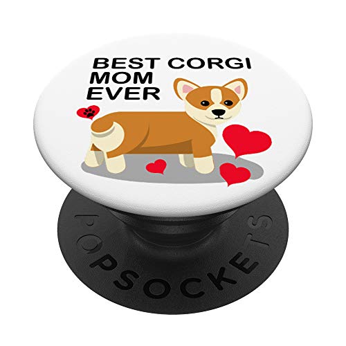 Cell Phone Pop Up Grip Holder,Dog Mama Best Corgi Mom Ever PopSockets PopGrip: Agarre intercambiable para Teléfonos y Tabletas