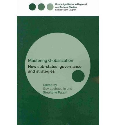 { [ MASTERING GLOBALIZATION ] } By Paquin Stephane (Author) Dec-01-2004 [ Paperback ]