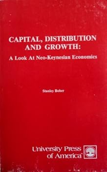 Paperback Capital, distribution and growth: A look at neo-Keynesian economics Book