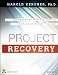 Project Recovery: Case Studies and Techniques for Overcoming Project Failure