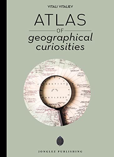 Atlas de curiosidades geográficas (Jonglez photo books) (Spanish Edition)