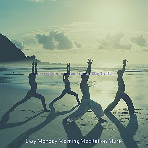 Koto and Harp - Ambiance for Morning Routines de Easy Monday Morning ...