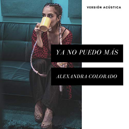 No Puedo Más (Versión Acústica) de Alexandra Colorado en Amazon Music ...