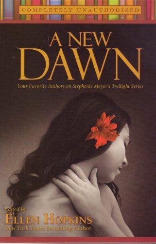 A New Dawn: Your Favorite Authors on Stephenie ... 0979233151 Book Cover