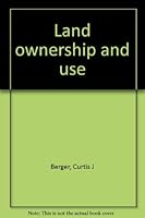 Land ownership and use B0006CJ7C4 Book Cover