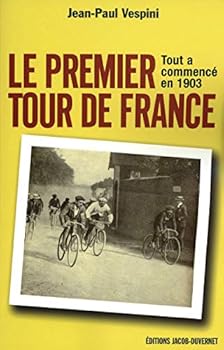 Paperback LE PREMIER TOUR DE FRANCE (French Edition) [French] Book