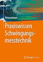 Praxiswissen Schwingungsmesstechnik 3658046376 Book Cover
