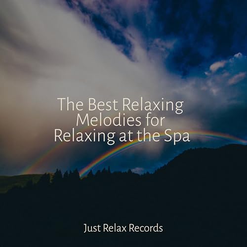Play The Best Relaxing Melodies for Relaxing at the Spa by Música