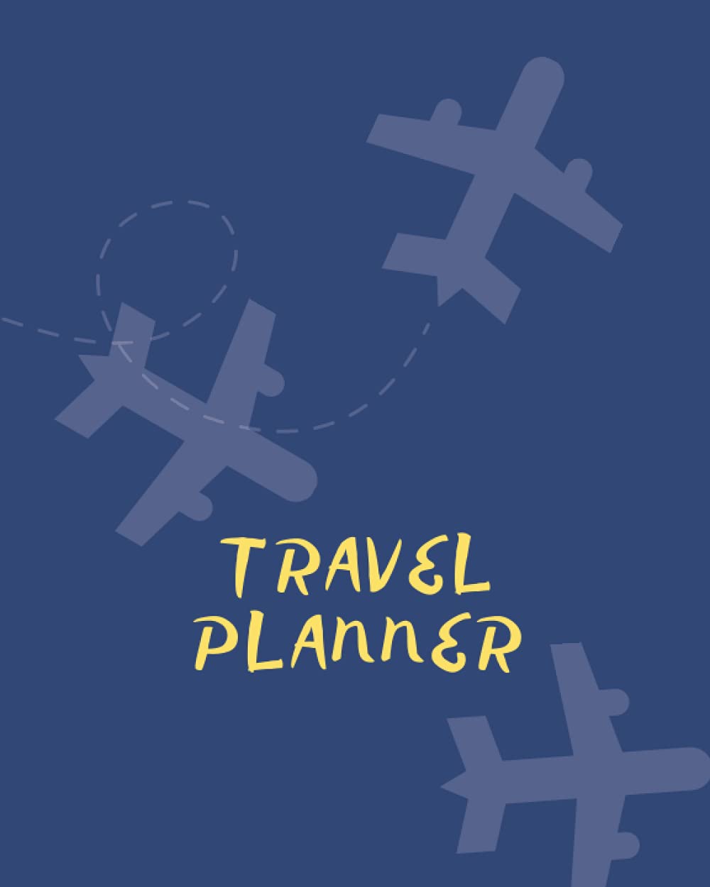 Travel Planner: Vacation Journal for Great Memories