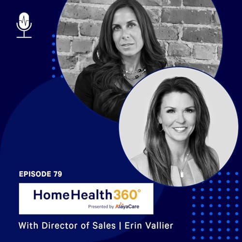 Patient-centered care: Transforming home health with Jennifer Maxwell