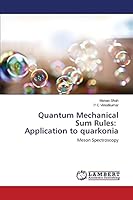 Quantum Mechanical Sum Rules: Application to quarkonia 3659666475 Book Cover