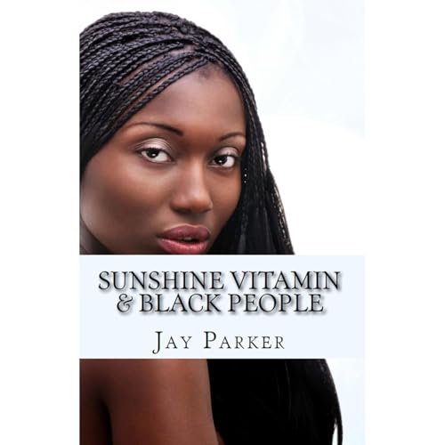 Sunshine Vitamin &amp;amp; Black People by Jay Parker episode artwork
