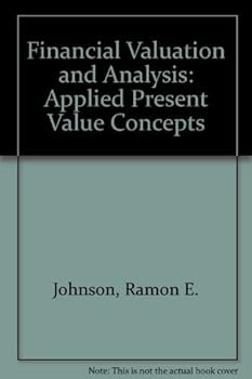 Textbook Binding Financial Valuation and Analysis: Applied Present Value Concepts Book