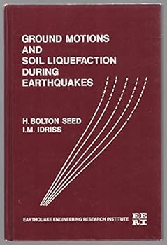 Hardcover Ground Motions and Soil Liquefaction During Earthquakes (Engineering Monographs on Earthquake Criteria, Structural Design, and Strong Motion Records) Book