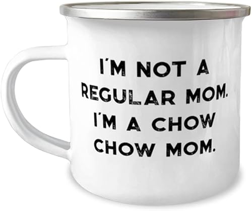 I'm Not a Regular Mom. I'm a Chow Chow Mom. Chow Chow Dog 12oz Camper Mug, Nice Chow Chow Dog, For Dog Mom