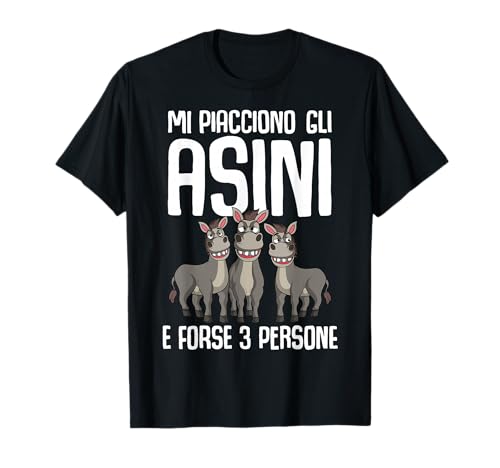 Asino Mi Piacciono Gli Asini Maglietta