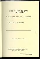 The Isms: A History and Evaluation B0007DR5C6 Book Cover