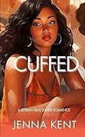 Cuffed: A Steamy Lesbian Romance (Ava and Alana Diaries) B0CQHXL1XD Book Cover