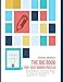 The BIG BOOK of 150+ Easy Sudoku Puzzles: Plus 8 Bonus Coloring Pages, Fun Sayings & Graphics, in Large Print Format
