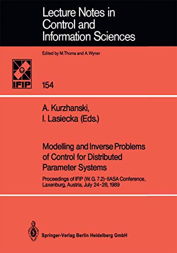 Modelling and Inverse Problems of Control for Distributed Parameter Systems: Proceedings of IFIP (W.G.7.2)-IIASA Conference, Laxenburg, Austria, July ... Notes in Control and Information Sciences) view 2
