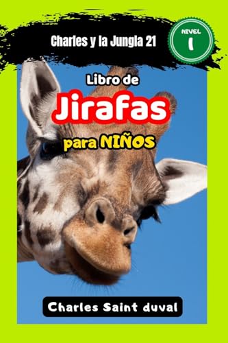 Charles y la Jungla 21: Libro de jirafas para niños Charles y la Jungla 21: Libro de jirafas para niños