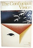 The Confucian vision 0472061941 Book Cover