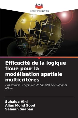 livre Efficacité de la logique floue pour la modélisation spatiale multicritères