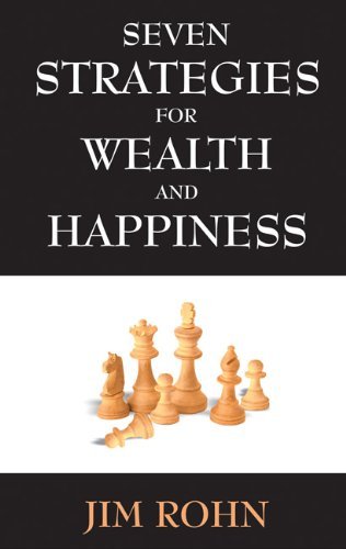 Image of Seven Strategies for Wealth and Happiness: Written by Jim Rohn, 2009 Edition, Publisher: Manjul Publishing House Pvt Ltd [Paperback]