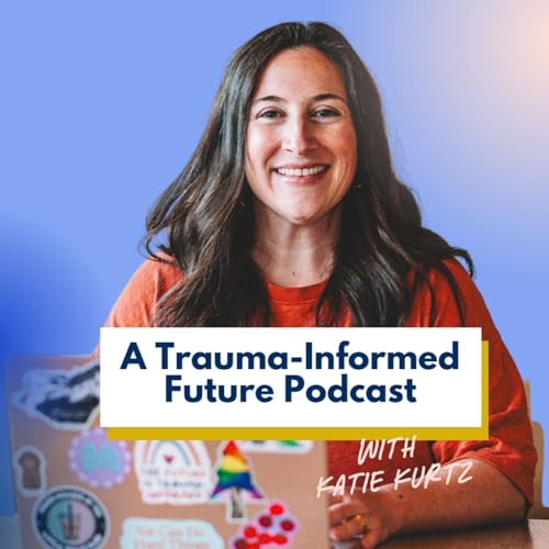 Couverture de A Trauma-Informed Future