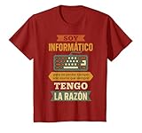 Soy Informático Siempre Tengo La Razón Regalo Divertido Frik Camiseta