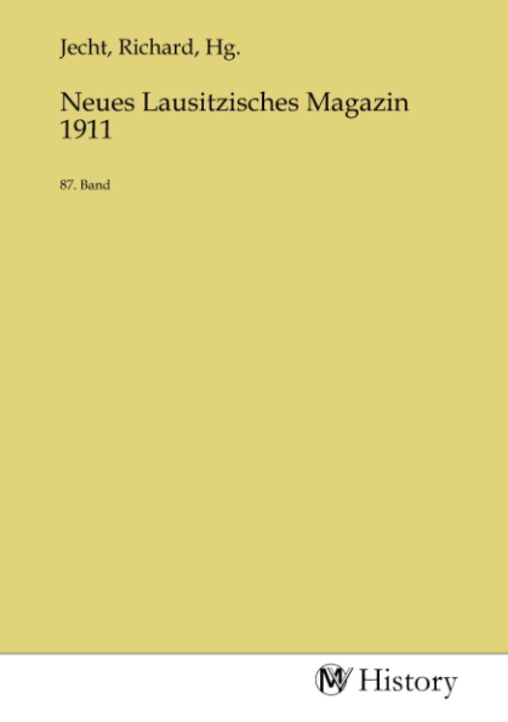 Neues Lausitzisches Magazin 1911: 87. Band (German Edition)