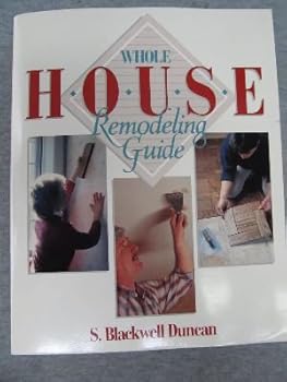 Whole House Remodeling Guide