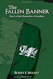 The Fallen Banner: Part I of the Chronicles of Aerothos