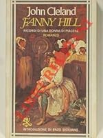 Fanny Hill. Ricordi di una donna di piacere. B006GE0YAK Book Cover