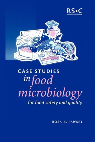 Case Studies in Food Microbiology for Food Safety and Quality