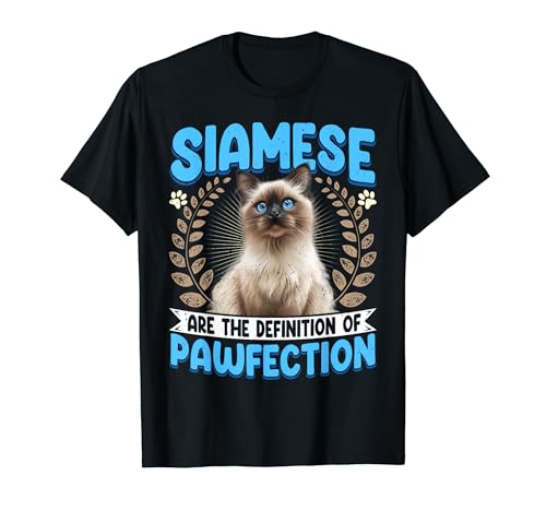 Siam Cats SIAMESE THE DEFINITION OF PAWFECTION Funny T-Shirt