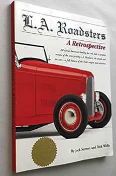 L.A. Roadsters, A Retrospective