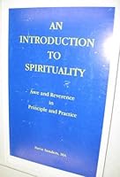 Introduction to Spirituality Awe and Reverence In 0966554108 Book Cover