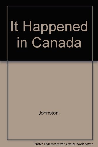 It Happened in Canada 0458961809 Book Cover