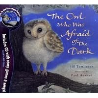 The Owl Who Was Afraid of the Dark