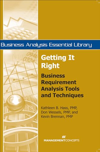 Getting It Right: Business Requirement Analysis Tools and Techniques