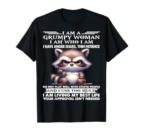 Photo de Adorable raton laveur I Am A Grumpy Old Woman I Have Anger Issues T-Shirt