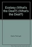 What's the Deal: Ecstasy Hardback