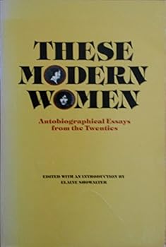 Paperback These Modern Women: Autobiographical Essays from the Twenties Book