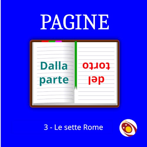 3 - Le sette Rome