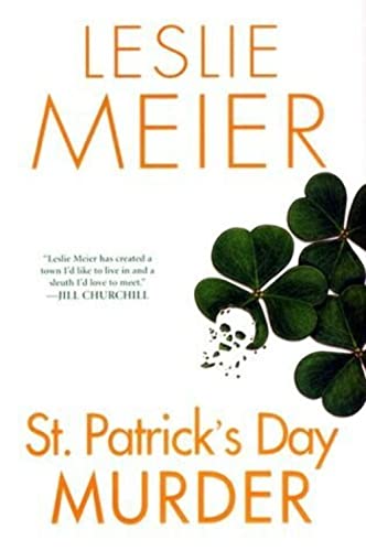 St. Patrick's Day Murder (By: Leslie Meier)